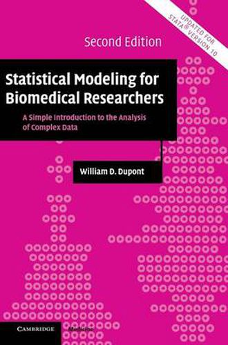 Cover image for Statistical Modeling for Biomedical Researchers: A Simple Introduction to the Analysis of Complex Data