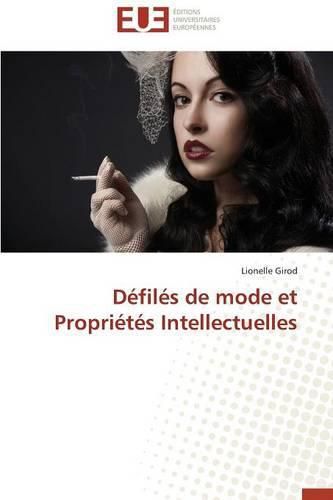 Cover image for D fil s de Mode Et Propri t s Intellectuelles