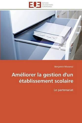 Cover image for Ameliorer la gestion d'un etablissement scolaire