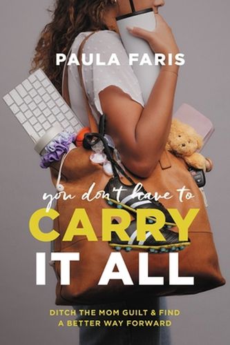 Cover image for You Don't Have to Carry It All