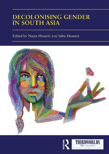 Cover image for Decolonising Gender in South Asia