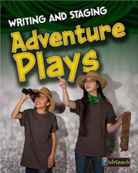 Cover image for Writing and Staging Adventure Plays (Writing and Staging Plays)