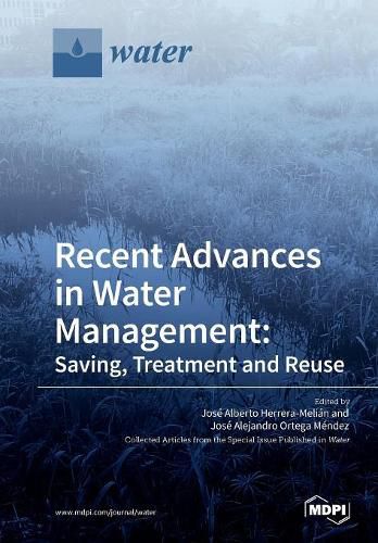 Cover image for Recent Advances in Water Management: Saving, Treatment and Reuse