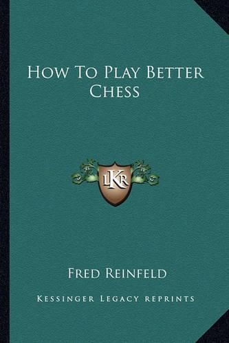 How to Play Better Chess