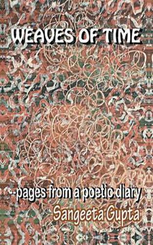 Cover image for Weaves of Time: Pages from a Poetic Diary