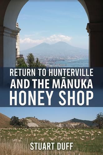 Cover image for Return to Hunterville and the Manuka Honey Shop