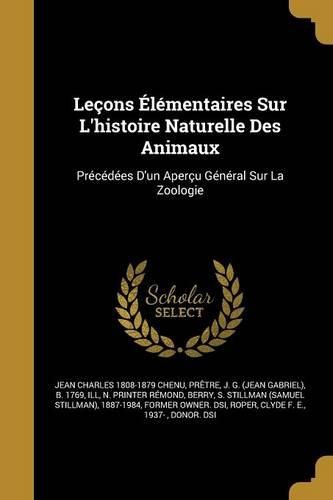 Cover image for Lecons Elementaires Sur L'histoire Naturelle Des Animaux