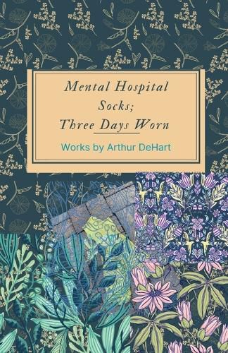 Cover image for Mental Hospital Socks; Three Days Worn