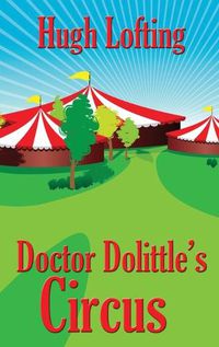 Cover image for Doctor Dolittle's Circus