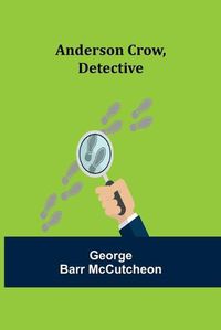 Cover image for Anderson Crow, Detective