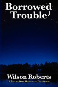 Cover image for Borrowed Trouble