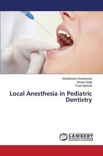 Cover image for Local Anesthesia in Pediatric Dentistry