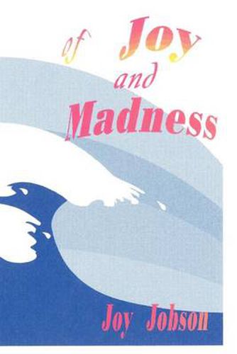 Cover image for Of Joy and Madness