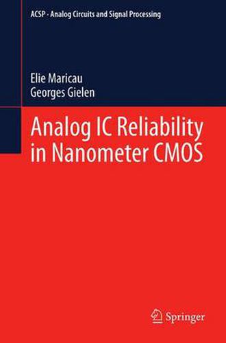 Analog IC Reliability in Nanometer CMOS