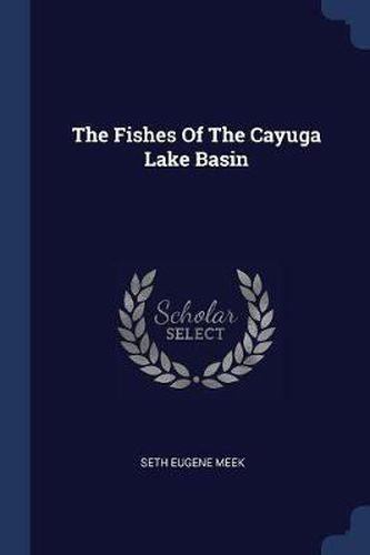 Cover image for The Fishes of the Cayuga Lake Basin