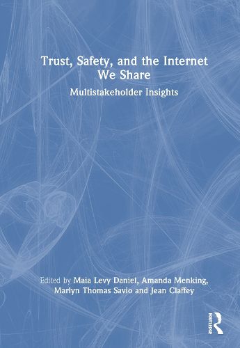 Cover image for Trust, Safety, and the Internet We Share