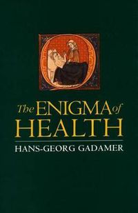 Cover image for Enigma of Health: The Art of Healing in a Scientific Age
