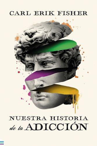 Cover image for Nuestra Historia de la Adiccion