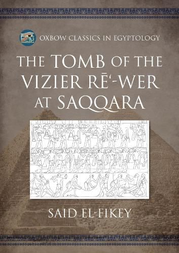 Cover image for The Tomb of the Vizier Re'-wer at Saqqara