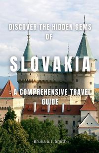 Cover image for Discover the Hidden Gems of Slovakia