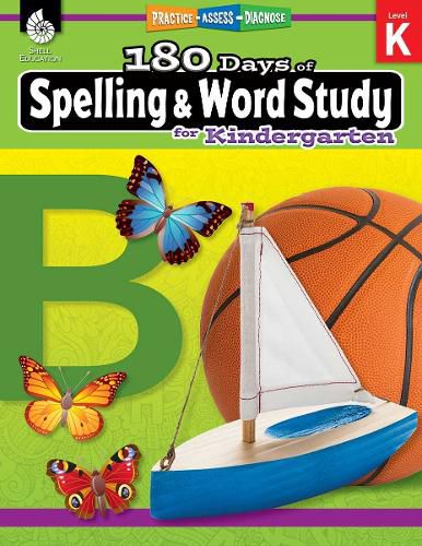 Cover image for 180 Days of Spelling and Word Study for Kindergarten: Practice, Assess, Diagnose