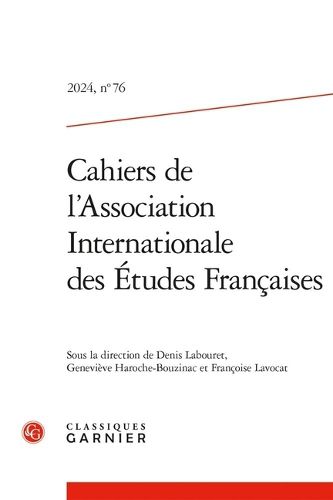 Cover image for Cahiers de l'Association Internationale Des Etudes Francaises 2024,76
