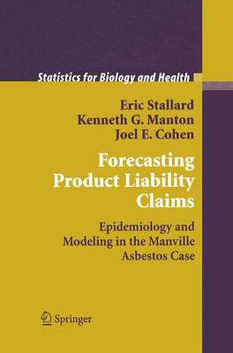 Cover image for Forecasting Product Liability Claims: Epidemiology and Modeling in the Manville Asbestos Case