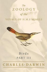 Cover image for Birds - Part III - The Zoology of the Voyage of H.M.S Beagle