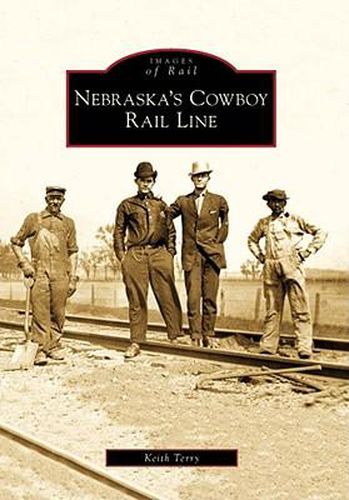 Cover image for Nebraska's Cowboy Rail Line