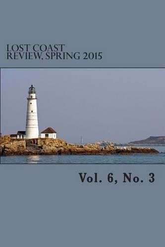 Cover image for Lost Coast Review, Spring 2015: Vol. 6, No. 3