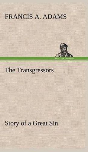 Cover image for The Transgressors Story of a Great Sin