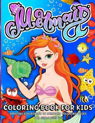 Cover image for Mermaid Coloring Book for Girls Ages 4-8: Mermaid Coloring Book For Kids With Beautiful Mermaids And Cute Ocean Animals