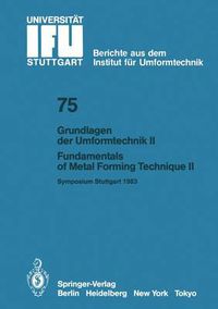 Cover image for Grundlagen der Umformtechnik - Stand und Entwicklungstrends / Fundamentals of Metal Forming Technique - State and Trends