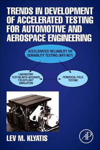 Cover image for Trends in Development of Accelerated Testing for Automotive and Aerospace Engineering