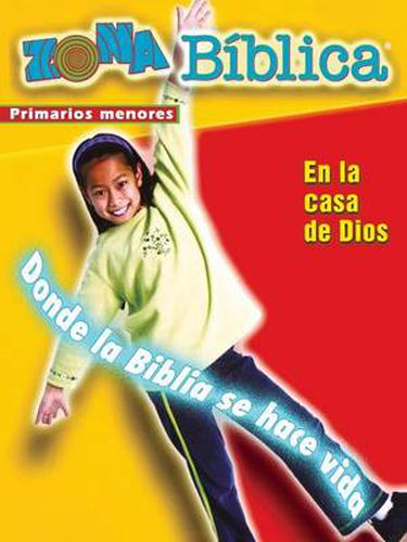 Cover image for Zona Biblica En La Casa de Dios Younger Elementary Leader's Guide: Bible Zone in God's House Younger Elementary Leader's Guide Spanish