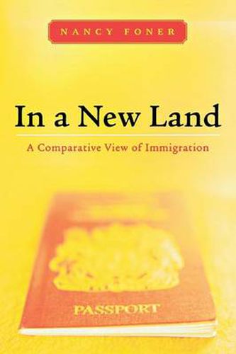 Cover image for In a New Land: A Comparative View of Immigration