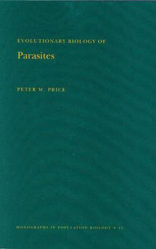 Cover image for Evolutionary Biology of Parasites. (MPB-15), Volume 15