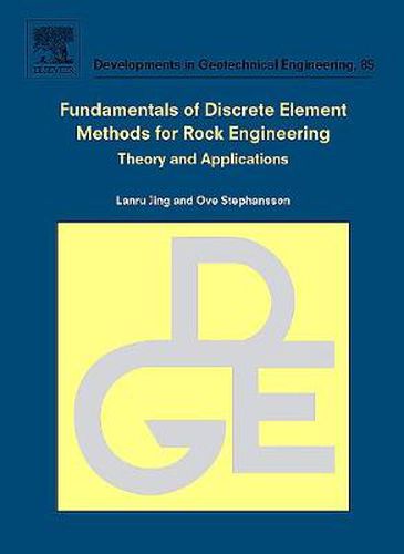 Cover image for Fundamentals of Discrete Element Methods for Rock Engineering: Theory and Applications