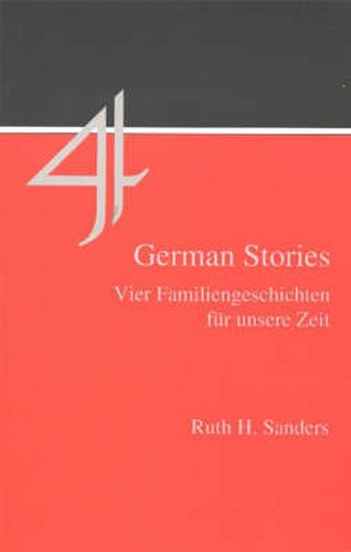 Cover image for Four German Stories: Vier Familiengeschichten fur unsere Zeit