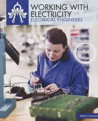 Cover image for Working with Electricity: Electrical Engineers