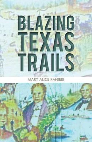 Cover image for Blazing Texas Trails