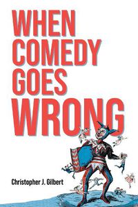 Cover image for When Comedy Goes Wrong