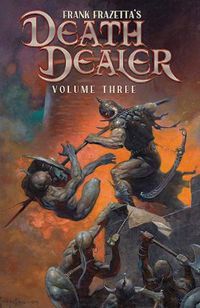 Cover image for Frank Frazetta's Death Dealer Volume 3