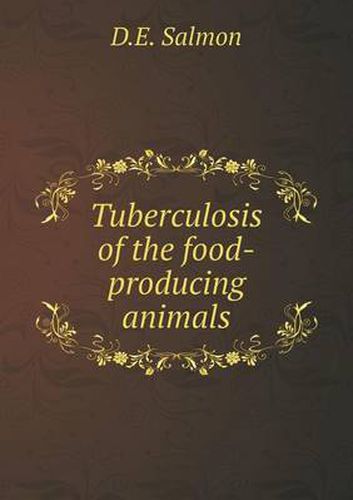Cover image for Tuberculosis of the food-producing animals