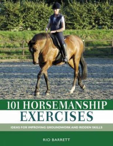 Cover image for 101 Horsemanship Exercises: Ideas for Improving Groundwork and Ridden Skills