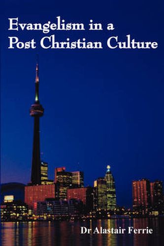 Cover image for Evangelism in a Post Christian Culture