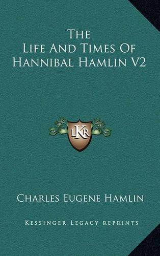 Cover image for The Life and Times of Hannibal Hamlin V2