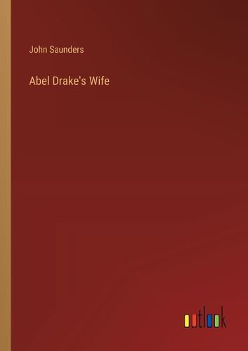 Cover image for Abel Drake's Wife