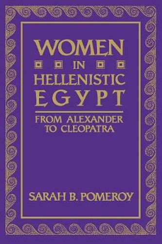 Cover image for Women in Hellenistic Egypt: From Alexander to Cleopatra