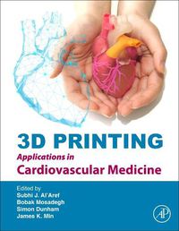 Cover image for 3D Printing Applications in Cardiovascular Medicine